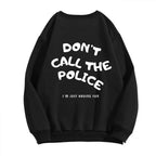 Autumn and winter Dont Call The Police Hoodie Motorcycle Hoodie - Casual Hoodie for Men and Women - Soft Cotton Comfortable Everyday Wear sweatshirt