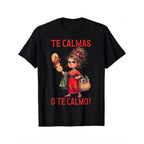 Funny Mexican Spanish Mom "Calm Or I Will Calm You" Graphic T-Shirt