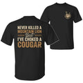Never Killed a Mountain Lion But I have Choked a Cougar Funny Quote T-Shirt, Sarcastic Humor 2 Sided Graphic Design Unisex Cotton T-shirt for  for Women Womenswear Top