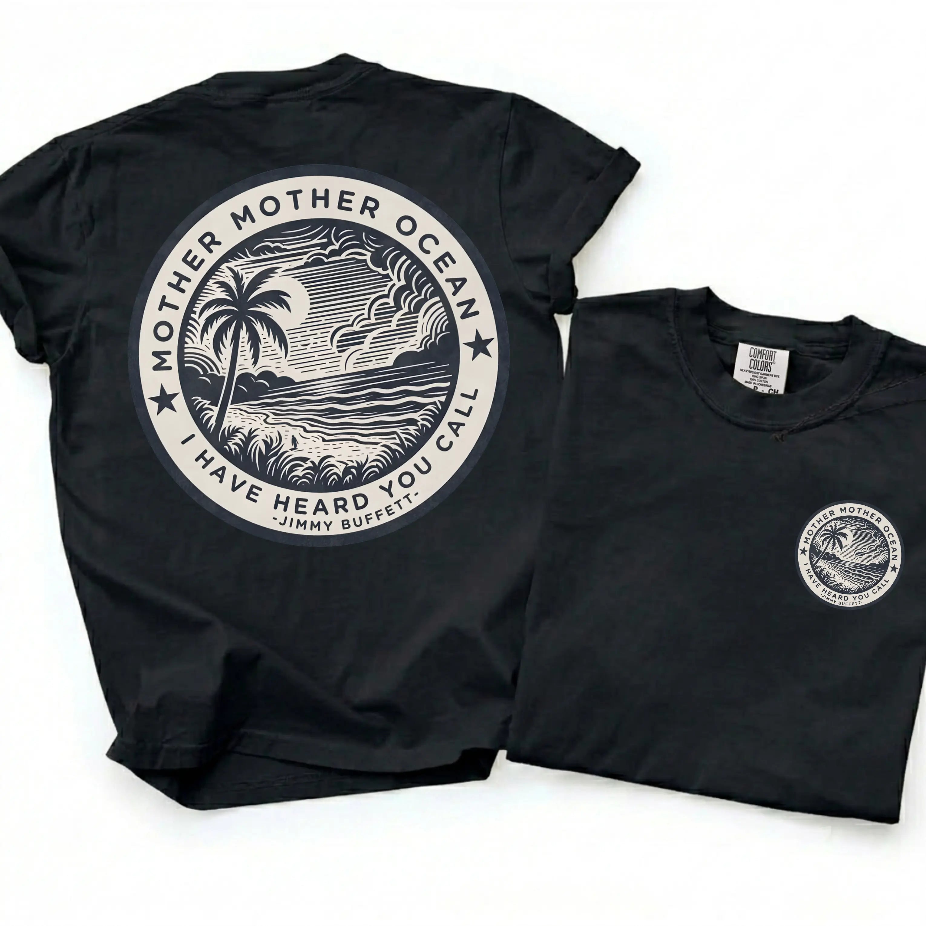[Comfort Colors] Jimmy Buffett Tee, Mother Mother Ocean I Have Heard You Call T-shirt, Summer Vibe Shirt, Gift for Fans, MADE IN USA
