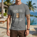 I've Done Horrible Things for Money, Raccoon, Funny, Jokes T-Shirt