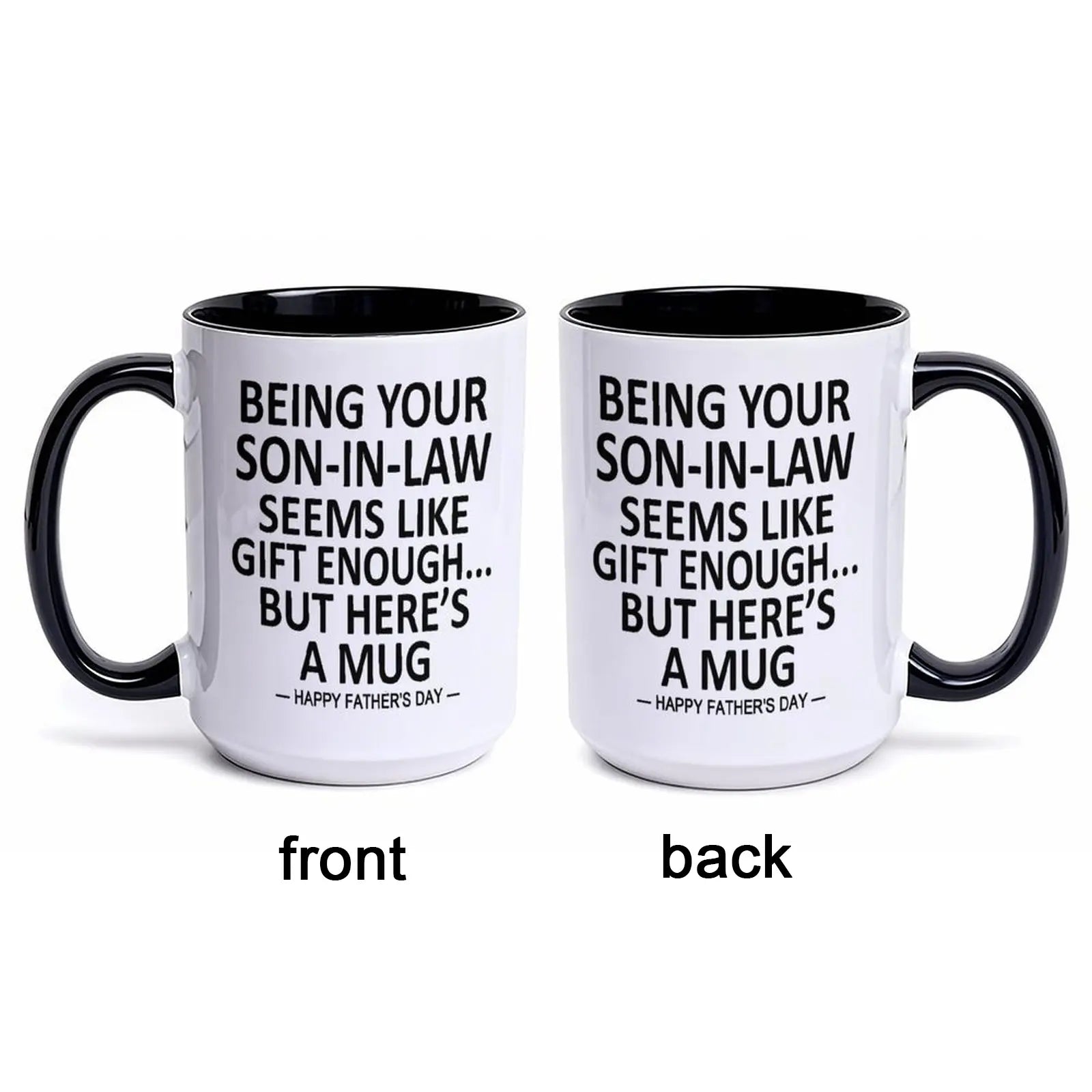 Funny Son-In-Law Coffee Mug - "Gift Enough" Humorous Ceramic Cup