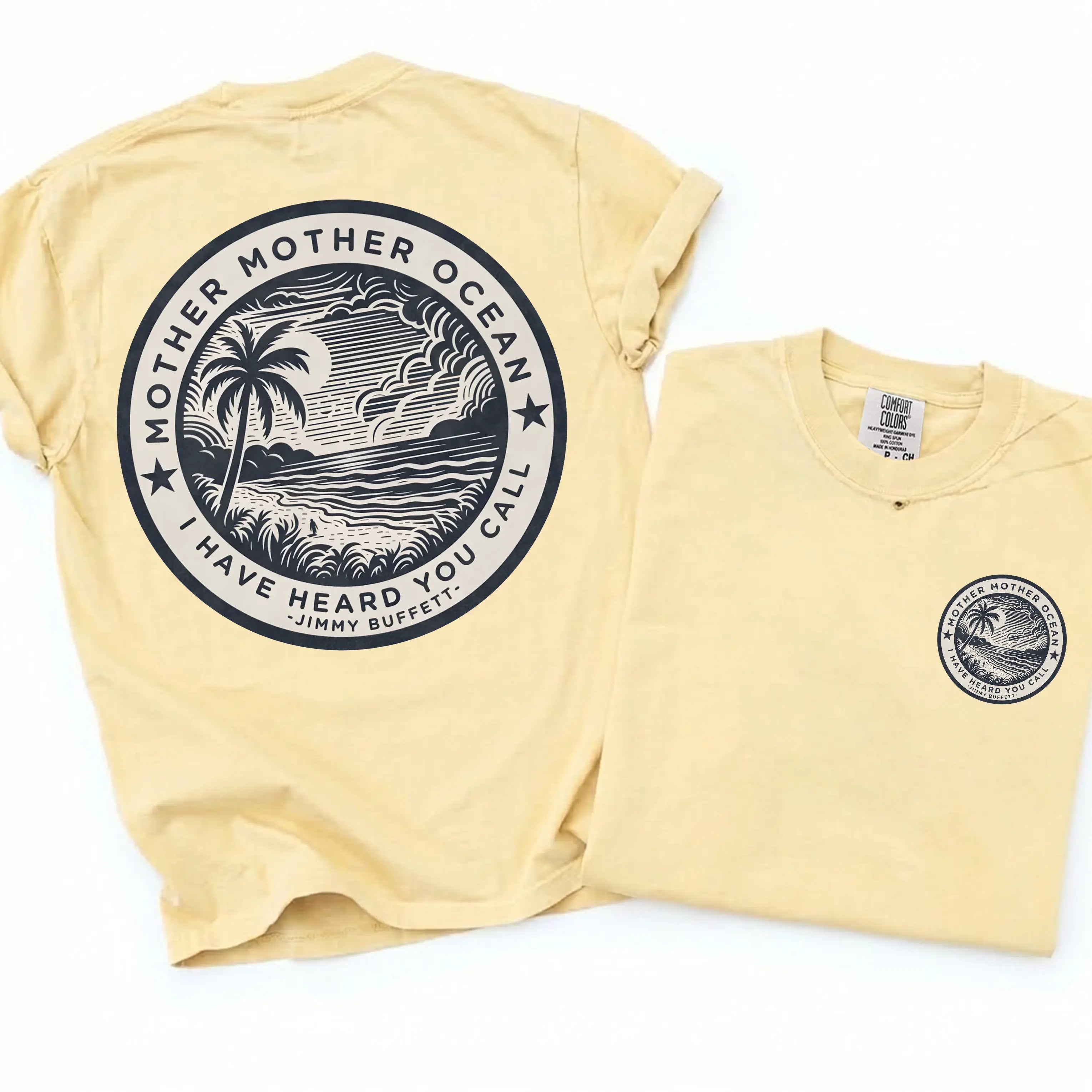 [Comfort Colors] Jimmy Buffett Tee, Mother Mother Ocean I Have Heard You Call T-shirt, Summer Vibe Shirt, Gift for Fans, MADE IN USA