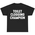 Funny Gag Gift Shirt – Toilet Champion Tee – Humor Graphic T-Shirt