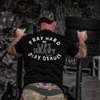 Pray Hard. Lift Heavy. Stay Deadly. Men's T-Shirt